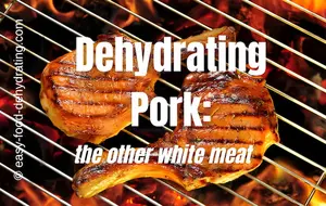 How to Dehydrate Cooked Pork (Safely & Deliciously!) Dehydrate leftovers for soups and stews!