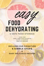Easy Food Dehydrating & Safe Food Storage book cover